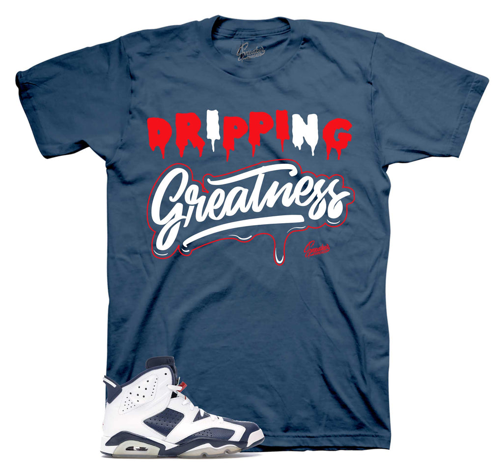 Retro 6 Olympic Dripping Greatness Shirt