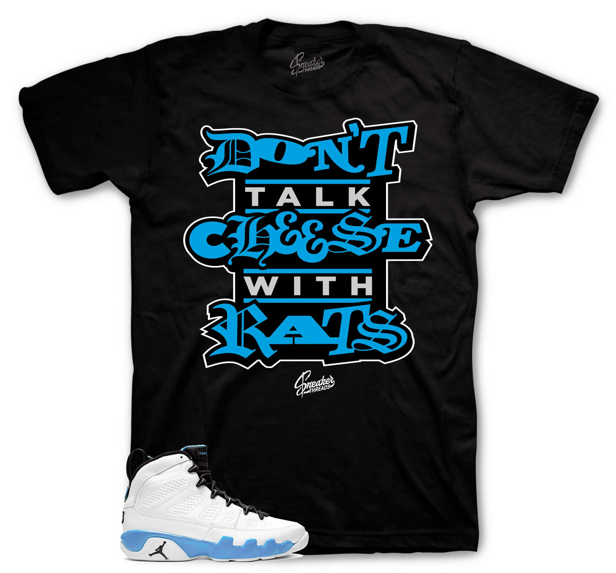 Retro 9 Powder Blue Don't Talk Cheese Shirt