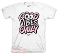 Retro 11 Low Legend Pink Good Vibes Only Shirt